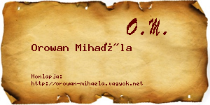 Orowan Mihaéla névjegykártya